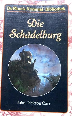 Die Schädelburg. [Aus dem Amerikan. von Karl H. Schneider] / DuMonts Kriminal-Bibliothek ; 1027