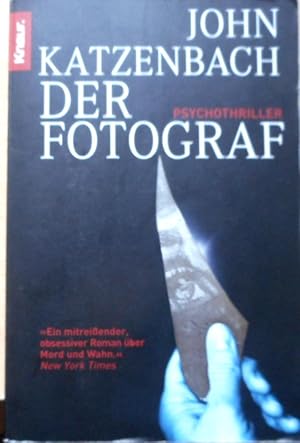 Der Fotograf : Psychothriller. Aus dem Amerikan. von Anke Kreutzer / Knaur ; 63698