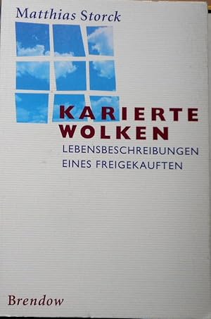 Karierte Wolken : Lebensbeschreibungen eines Freigekauften. Edition C / C ; 398