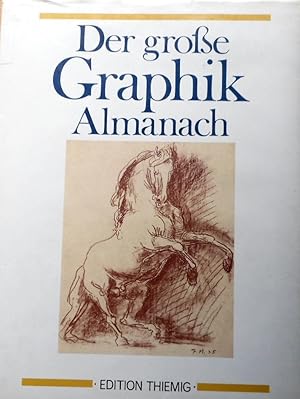 Der grosse Graphik-Almanach : e. Ausw. aus d. Monatszeitschr. "Die Kunst". zsgest. u. eingeleitet...