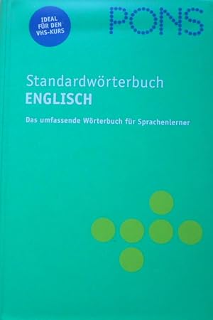 PONS Standardwörterbuch; Teil: Englisch : das umfassende Wörterbuch für Sprachenlerner ; ideal fü...