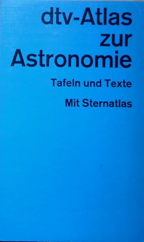 dtv-Atlas zur Astronomie : Taf. u. Texte; [mit Sternatlas]. Graph. Gestaltung d. Abb.: Harald u. ...