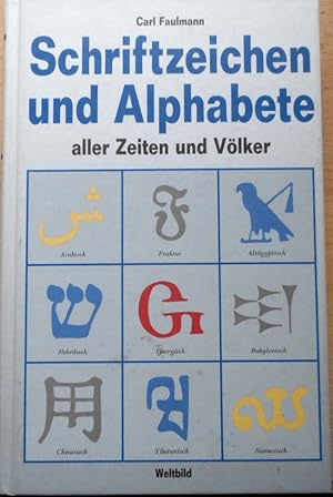 Schriftzeichen und Alphabete aller Zeiten und Völker. Carl Faulmann
