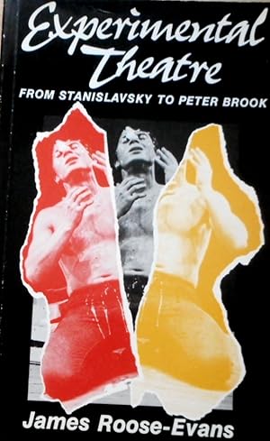 Experimental Theatre: From Stanislavsky to Peter Brook