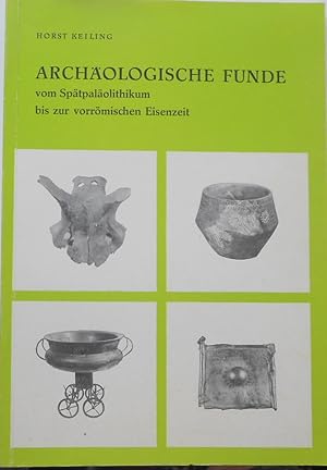 Archäologische Funde vom Spätpaläolithikum bis zur vorrömischen Eisenzeit aus den mecklenburgisch...