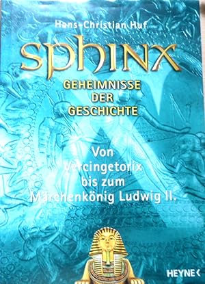 Sphinx; Teil: 7., Von Vercingetorix bis zum Märchenkönig Ludwig II