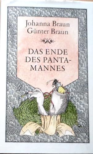 Das Ende des Pantamannes : drittes Buch des Märchens vom Pantamann Paskal. ; Günter Braun