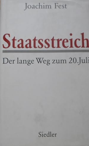 Staatsstreich : der lange Weg zum 20. Juli. Teil von: Anne-Frank-Shoah-Bibliothek