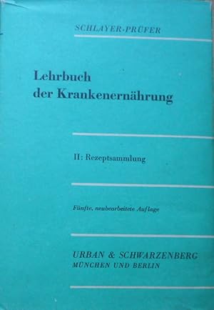 Lehrbuch der Krankenernährung. Rezeptsammlung.