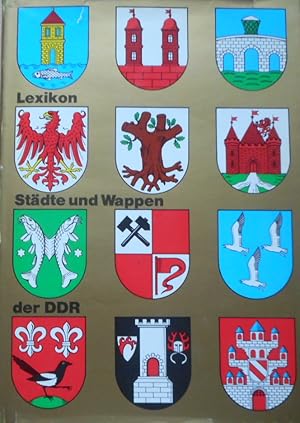 Lexikon Städte und Wappen der Deutschen Demokratischen Republik.