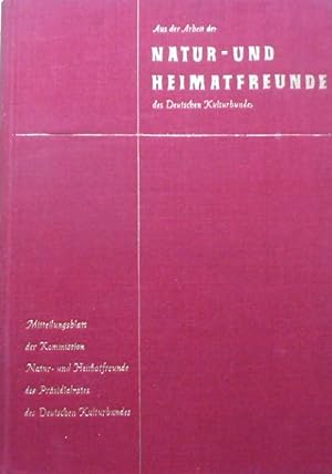 Aus d. Arbeit d. Natur- u. Heimatfreunde im Deutschen Kulturbund. 9. Jahrgnag 1962