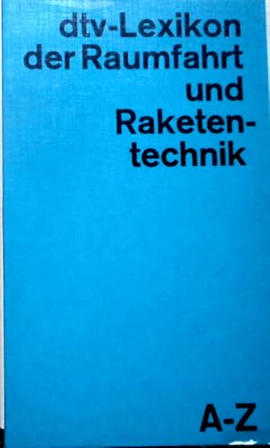 dtv - Lexikon der Raumfahrt und Raketentechnik A - Z