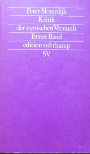 Sloterdijk, Peter: Kritik der zynischen Vernunft; Teil: Bd. 1.