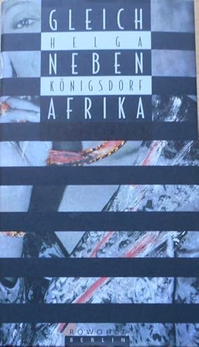 Gleich neben Afrika : Erzählung.