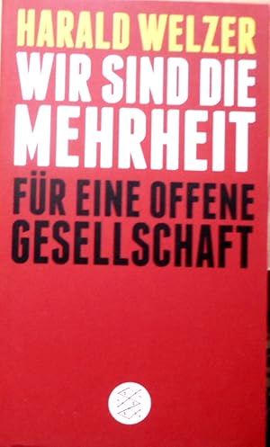 Wir sind die Mehrheit : Für eine Offene Gesellschaft.