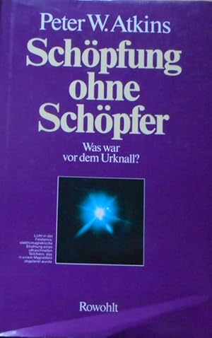 Schöpfung ohne Schöpfer : was war vor d. Urknall?. Dt. von Hainer Kober