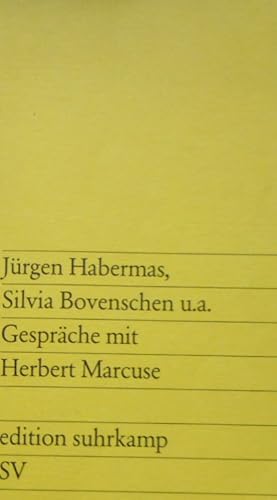 Gespräche mit Herbert Marcuse. Gesprächsteilnehmer: Herbert Marcuse . / Edition Suhrkamp ; 938