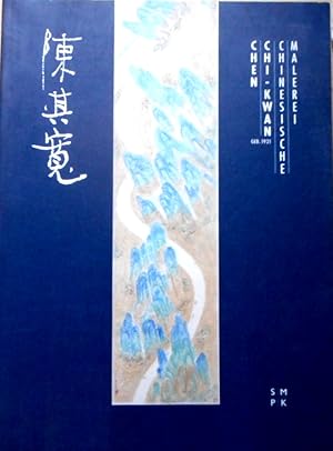 Chen Chi-Kwan (geb. 1921), chinesische Malerei : [Ausstellung des Museums für Ostasiatische Kunst...