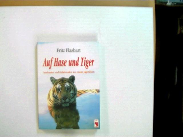 Auf Hase und Tiger.