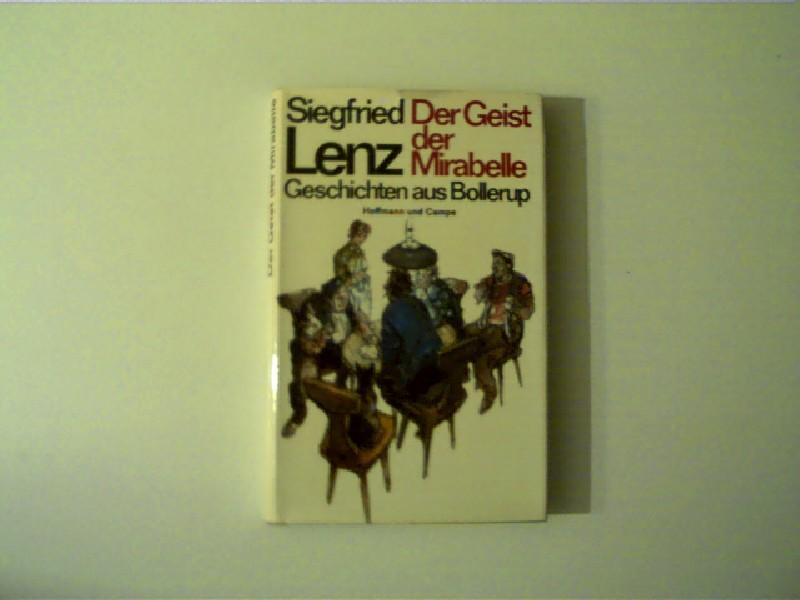 Der Geist der Mirabelle, Geschichten aus Bollerup, - Lenz, Siegfried