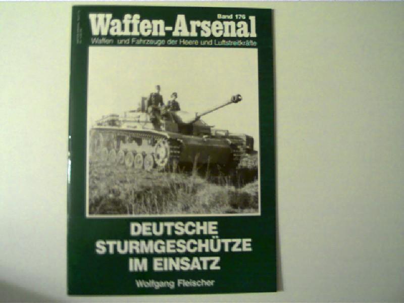 Deutsche Sturmgeschütze im Einsatz,, Waffen-Arsenal, Band 176, 1999, Waffen und Fahrzeuge der Heere und Luftstreitkräfte,