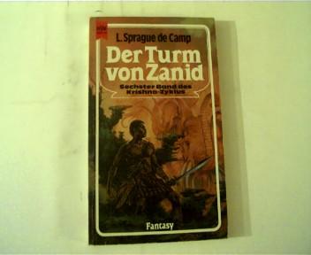 Der Turm von Zanid, 6. Band des Krishna-Zyklus, - de Camp, L. Sprague
