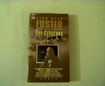 Der Cyberweg, - Foster, Alan Dean