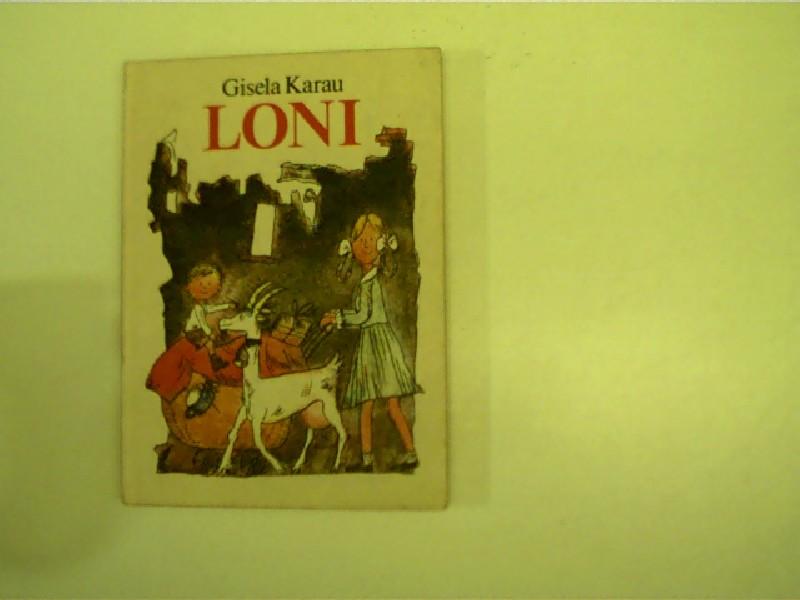 Loni; - Karau, Gisela