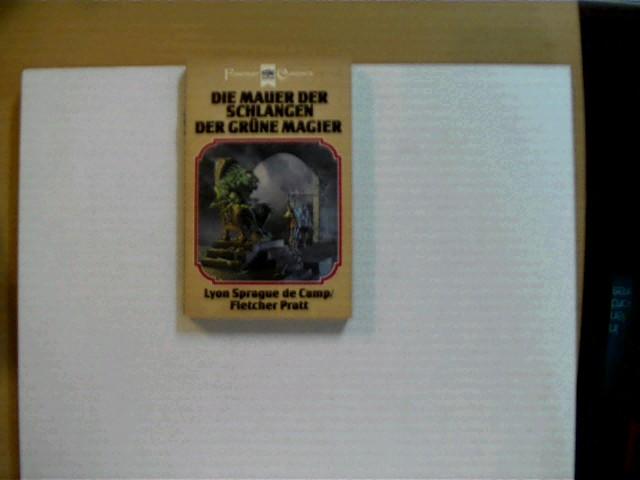 Die Mauer der Schlangen / Der grüne Magier; SF Fantasy Classics Nr. 3882; - Camp, Lyon Sprague de und Fletcher Pratt