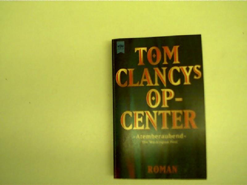 Tom Clancys OP-Center, - Clancy, Tom und Steve Pieczenik