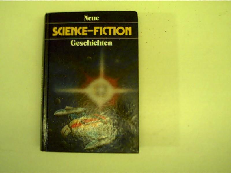 Neue Science-Fiction Geschichten, - Clarke, Arthur C., Isaac Asimov Eric Frank Russell u. a.