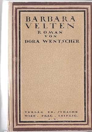 Barbara Velten. Roman. Die Geschichte einer Theater-Passion. (Autobiographie)