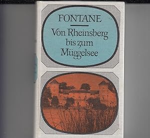 Von Rheinsberg bis zum Müggelsee. Märkische Wanderungen Theodor Fontanes. Mit Fotos von Heinz Krü...