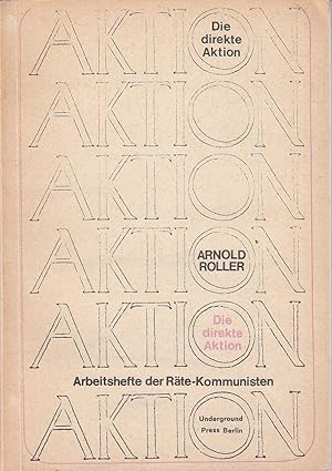 Die direkte Aktion. Hrsg. Von der Freiheit Publishing Association New York. (1907). Mit Vorwort d...