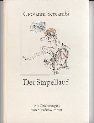 Der Stapellauf. Mit [ farbigen ] Zeichnungen von Max Schwimmer. Nachwort Magdalena George.