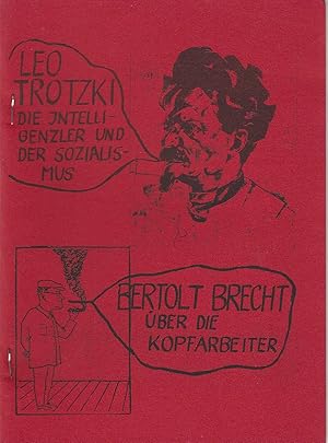 Leo Trotzki, Die Intelligenzler und der Sozialismus. (aus: Literatur und Revolution. Berlin Gerha...