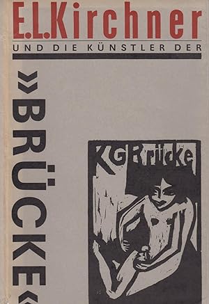 E. L. Kirchner und die Künstler der "Brücke". Gemälde, Aquarelle, Zeichnungen, Grafik - Fotografi...