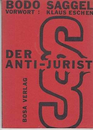 Der Anti-Jurist. Vorwort Klaus Eschen.