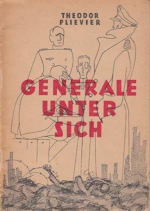 Generale unter sich. Auszug aus dem Roman "Stalingrad". Einbandzeichnung Regina Hunger.