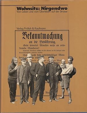 Wohnsitz: Nirgendwo. Vom Leben und vom Überleben auf der Landstraße. Hrsg. Künstlerhaus Bethanien...