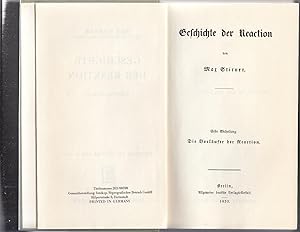 Geschichte der Reaction. Erste Abteilung, Die Vorläufer der Reaction. 2. Abteilung, Die moderne R...