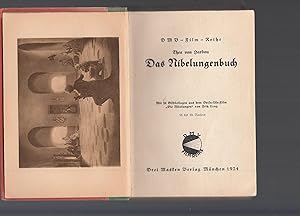 Das Nibelungenbuch. Mit 24 Bildtafeln aus dem Decla-Ufa-Film "Die Nibelungen" von Fritz Lang. (co...