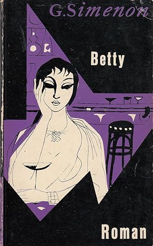 Betty. Roman. Deutsch Hansjürgen Wille und Barbara Klau. (spätere Übersetzung von Raymond Regh).