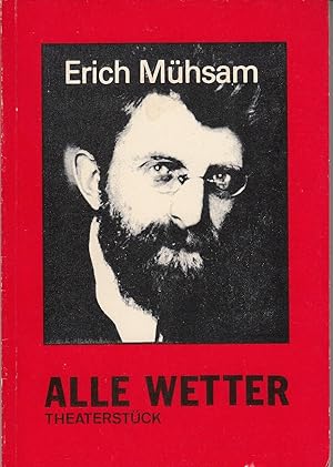 Alle Wetter. Volksstück mit Gesang und Tant. Eingeleitet und hrsg. von Gerd W.Jungblut.