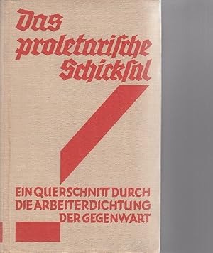 Das proletarische Schicksal. Ein Querschnitt durch die Arbeiterbewegung der Gegenwart. Mit 8 Abbn.