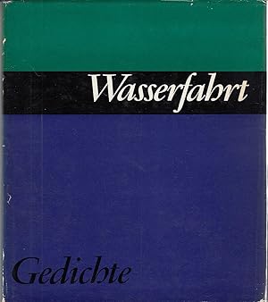 Wasserfahrt. Gedichte.