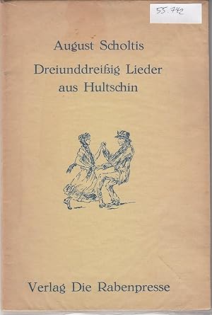 Dreiunddreißig Lieder aus Hultschin. (8) Federzeichnungen in diesem Band sind von Wilhelm Doms.