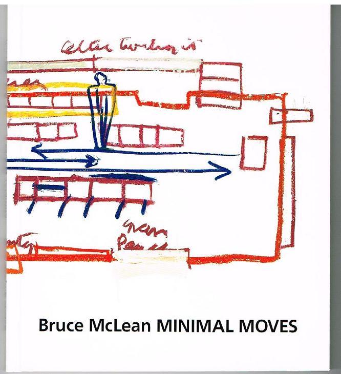 Bruce McLean: Minimal Moves: Skulpturen. Ausstellungskatalog