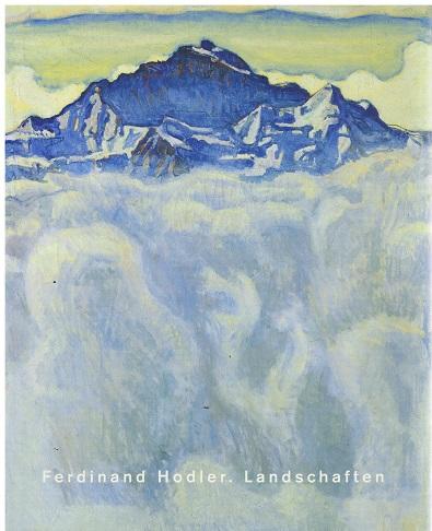 Landschaften. Herausgegeben von Tobia Bezzola, Paul Lang und Paul Müller. - Ferdinand Hodler.