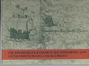 Die Hamburger Elbkarte aus dem Jahre 1568 gezeichnet von Melchior Lorichs